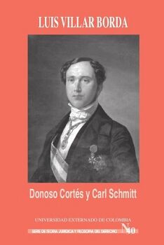 DONOSO CORT�S Y CARL SCHMITT