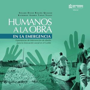 HUMANOS A LA OBRA EN LA EMERGENCIA