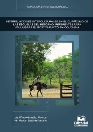 INTERPELACIONES INTERCULTURALES EN EL CURR�CULO DE LAS ESCUELAS DEL RETORNO