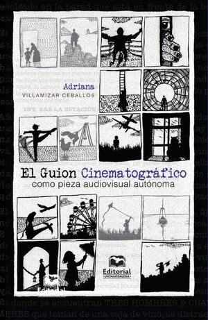 EL GUION CINEMATOGR�FICO COMO PIEZA AUDIOVISUAL AUT�NOMA