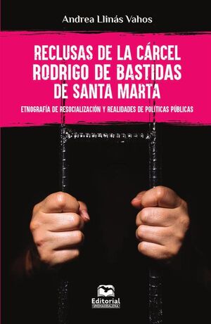 RECLUSAS DE LA CRCEL RODRIGO DE BASTIDAS DE SANTA MARTA