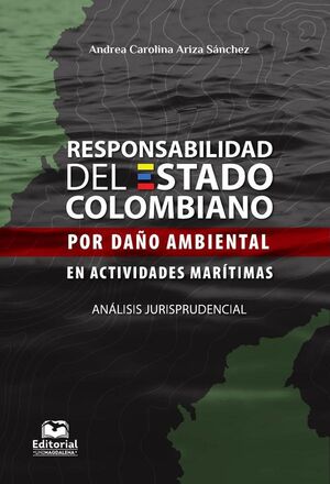 RESPONSABILIDAD DEL ESTADO COLOMBIANO POR DAO AMBIENTAL EN ACTIVIDADES MARTIMAS
