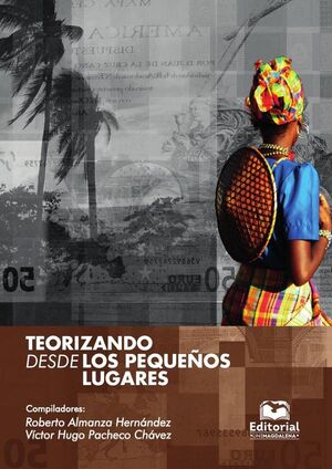 TEORIZANDO DESDE LOS PEQUEOS LUGARES