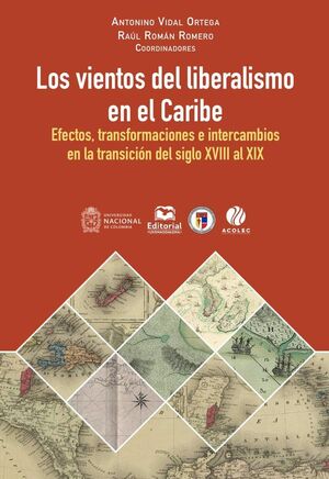 LOS VIENTOS DEL LIBERALISMO EN EL CARIBE