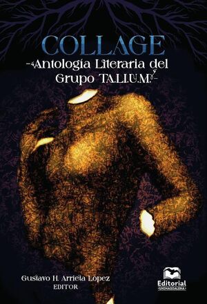 COLLAGE -ANTOLOGA LITERARIA DEL GRUPO TALIUM