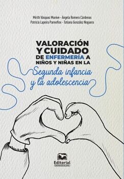VALORACIN Y CUIDADO DE ENFERMERA A NIOS Y NIAS EN LA SEGUNDA INFANCIA Y LA ADOLESCENCIA
