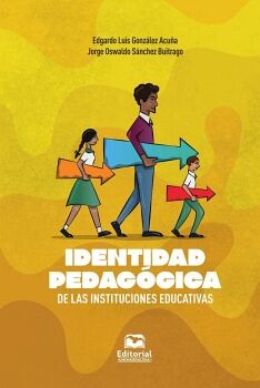 IDENTIDAD PEDAGGICA DE LAS INSTITUCIONES EDUCATIVAS