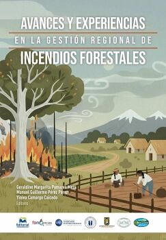 AVANCES Y EXPERIENCIAS EN LA GESTI�N REGIONAL DE INCENDIOS�FORESTALES
