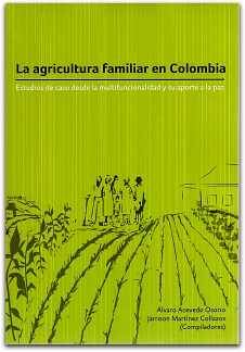 LA AGRICULTURA FAMILIAR EN COLOMBIA