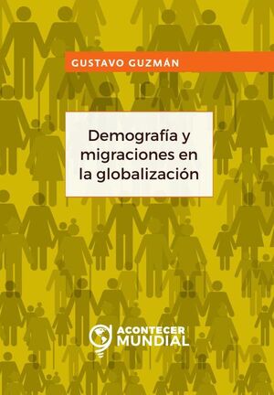 DEMOGRAFA Y MIGRACIONES EN LA GLOBALIZACIN