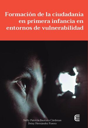 FORMACIN DE LA CIUDADANA EN PRIMERA INFANCIA EN ENTORNOS DE VULNERABILIDAD