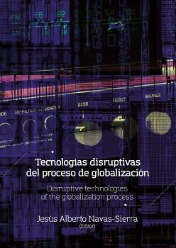TECNOLOGAS DISRUPTIVAS DEL PROCESO DE GLOBALIZACIN
