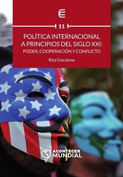 POL�TICA INTERNACIONAL A PRINCIPIOS DEL SIGLO XXI: PODER, COOPERACI�N Y CONFLICTO