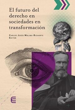 EL FUTURO DEL DERECHO EN SOCIEDADES EN TRANSFORMACI�N