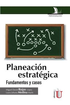 PLANEACIN ESTRATGICA -FUNDAMENTOS Y CASOS-