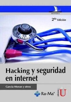 HACKING Y SEGURIDAD EN INTERNET