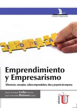 EMPRENDIMIENTO Y EMPRESARISMO, DIFERENCIAS, CONCEPTOS, CULTURA