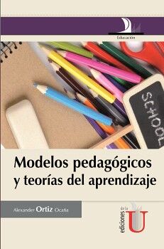 MODELOS PEDAGOGICOS Y TEORIAS DEL APRENDIZAJE (EDUCACION)