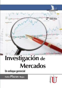 INVESTIGACIN DE MERCADOS, UN ENFOQUE GERENCIAL. 2 ED.