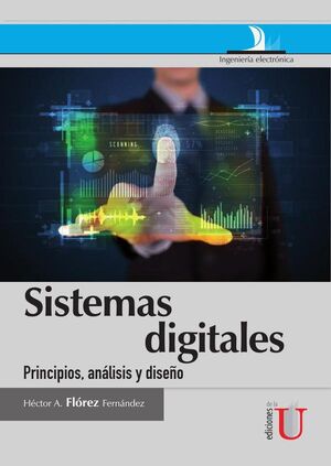 SISTEMAS DIGITALES, PRINCIPIOS, ANLISIS Y DISEO