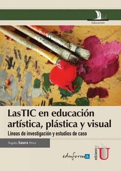 TIC EN EDUCACION ARTISTICA, PLASTICA Y VISUAL, LAS