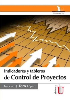 INDICADORES Y TABLEROS DE CONTROL DE PROYECTOS