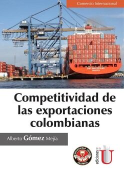 COMPETITIVIDAD DE LAS EXPORTACIONES COLOMBIANAS