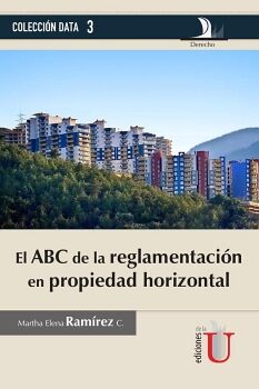 ABC DE LA REGLAMENTACI�N EN PROPIEDAD HORIZONTAL