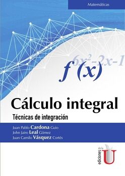 CLCULO INTEGRAL. TCNICAS DE INTEGRACIN