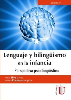 LENGUAJE Y BILING�ISMO EN LA INFANCIA. PERSPECTIVA PSICOLING��STICA