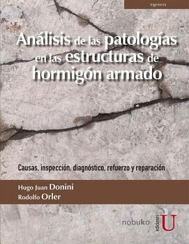 AN�LISIS DE LAS PATOLOG�AS EN LAS ESTRUCTURAS DE HORMIG�N ARMADO