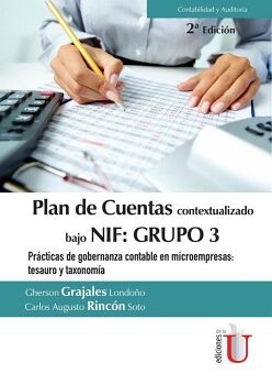 PLAN DE CUENTAS CONTEXTUALIZADO BAJO NIF: GRUPO 3 PR�CTICAS DE GOBERNANZA CONTABLE EN MICROEMPRESAS: TESAURO Y TAXONOM�A