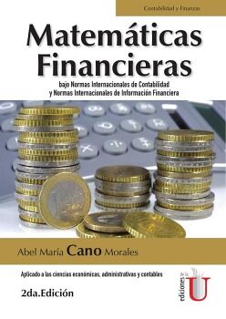 MATEMTICAS FINANCIERAS BAJO NORMAS INTERNACIONALES DE CONTABILIDAD Y NORMAS INTERNACIONALES DE INFORMACIN FINANCIERA.