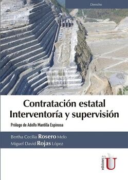 CONTRATACI�N ESTATAL, INTERVENTOR�A Y SUPERVISI�N