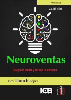 NEUROVENTAS DEJA YA DE VENDER Y HAZ QUE TE COMPREN