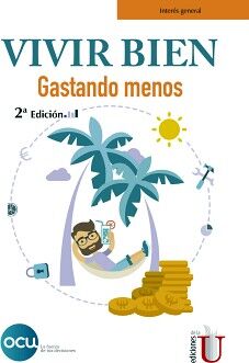 VIVIR BIEN 2ED. -GASTANDO MENOS-