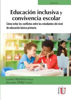 EDUCACIN INCLUSIVA Y LA CONVIVENCIA ESCOLAR