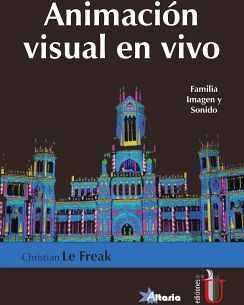 ANIMACION VISUAL EN VIVO -FAMILIA IMAGEN Y SONIDO-