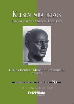 KELSEN PARA ERIZOS. ENSAYOS EN HONOR A STANLEY L. PAULSON. SERIE INTERMEDIA DE TEOR�A JUR�DICA Y FILOSOF�A DEL DERECHO N