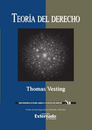 TEORA DEL DERECHO. COLECCIN INTERMEDIA N. 18. SERIE DE INVESTIGACIONES EN FILOSOFA DEL DERECHO.