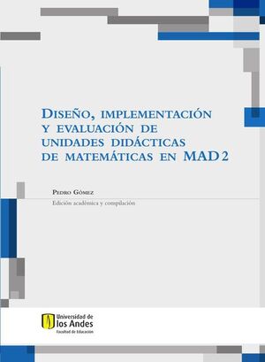 DISE�O, IMPLEMENTACI�N Y EVALUACI�N DE UNIDADES DID�CTICAS DE MATEM�TICAS EN MAD 2
