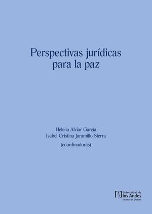 PERSPECTIVAS JUR�DICAS PARA LA PAZ