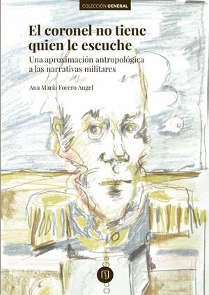 EL CORONEL NO TIENE QUIEN LE ESCUCHE.