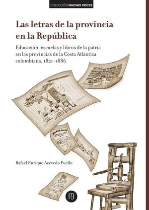 LAS LETRAS DE LA PROVINCIA EN LA REP�BLICA.