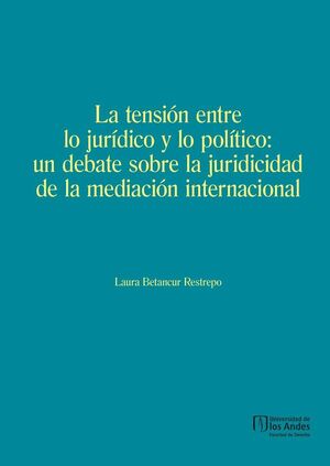 LA TENSI�N ENTRE LO JUR�DICO Y LO POL�TICO