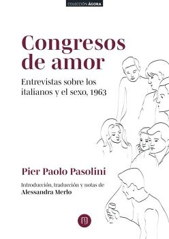 CONGRESOS DE AMOR. ENTREVISTAS SOBRE LOS ITALIANOS Y EL SEXO, 1963
