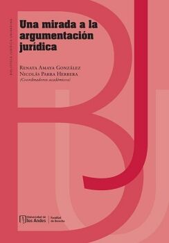 UNA MIRADA A LA ARGUMENTACI�N JUR�DICA