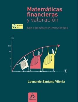 MATEM�TICAS FINANCIERAS Y VALORACI�N BAJO EST�NDARES INTERNACIONALES