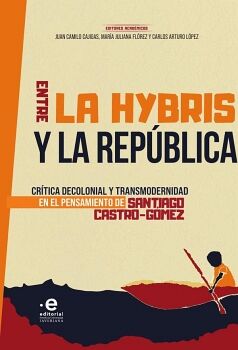 ENTRE LA HYBRIS Y LA REP�BLICA