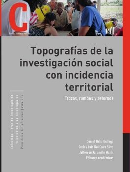 TOPOGRAF�AS DE LA INVESTIGACI�N SOCIAL CON INCIDENCIA TERRITORIAL